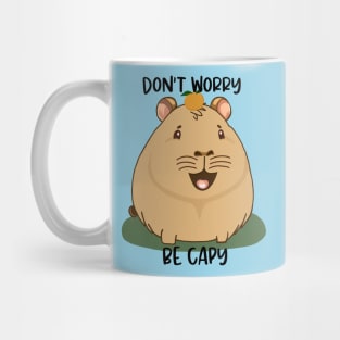 Don't Worry, Be Capy! Mug